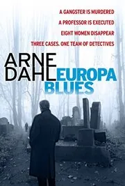 Book cover for "Europa Blues" by Arne Dahl