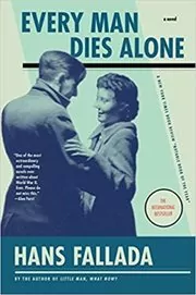 Book cover for "Every Man Dies Alone" by Hans Fallada