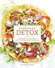 Book cover for "Everyday Detox" by Megan Gilmore