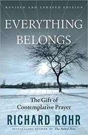 Book cover for "Everything Belongs" by Richard Rohr
