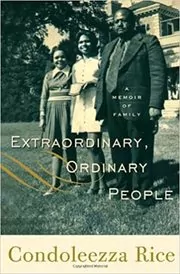 Book cover for "Extraordinary, Ordinary People" by Condoleezza Rice