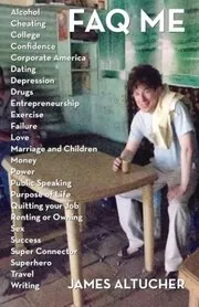 Book cover for "FAQ Me" by James Altucher