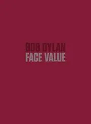 Book cover for "Face Value" by Bob Dylan