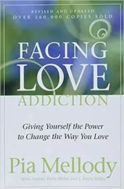 Book cover for "Facing Love Addiction" by Pia Mellody