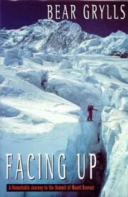 Book cover for "Facing Up" by Bear Grylls