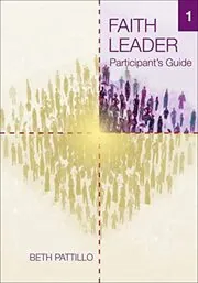 Book cover for "Faith Leader Participant's Guides / Facilitator's Guide" by Beth Pattillo
