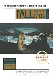 Book cover for "Fall On Your Knees" by Ann-Marie MacDonald