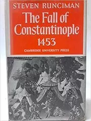 Book cover for "Fall of Constantinople" by Steven Runciman