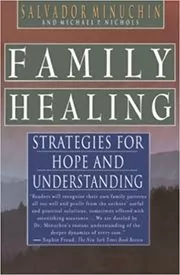 Book cover for "Family Healing" by Salvador Minuchin