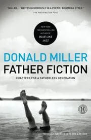 Book cover for "Father Fiction" by Donald Miller
