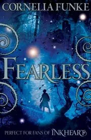 Book cover for "Fearless/Living Shadows" by Cornelia Funke