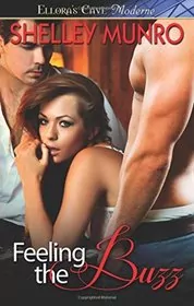 Book cover for "Feeling the Buzz / Buzz" by Shelley Munro