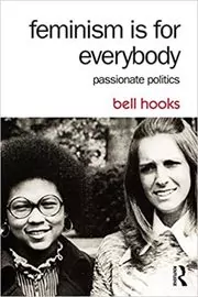 Book cover for "Feminism Is for Everybody" by bell hooks