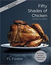 Book cover for "Fifty Shades of Chicken" by F.L. Fowler