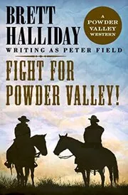 Book cover for "Fight for Powder Valley! / The Land Grabber" by Davis Dresser