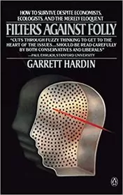 Book cover for "Filters Against Folly" by Garrett Hardin