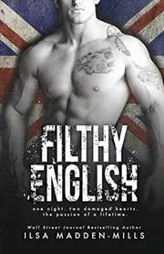 Book cover for "Filthy English" by Ilsa Madden Mills