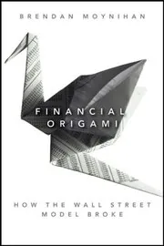 Book cover for "Financial Origami" by Brendan Moynihan