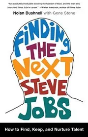 Book cover for "Finding the Next Steve Jobs" by Nolan Bushnell
