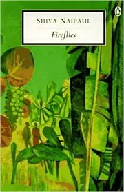Book cover for "Fireflies" by Shiva Naipaul
