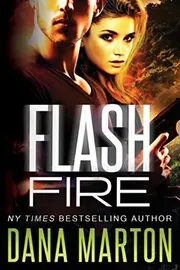 Book cover for "Flash Fire" by Dana Marton