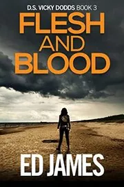 Book cover for "Flesh and Blood" by Ed James