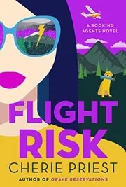 Book cover for "Flight Risk" by Cherie Priest