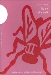 Book cover for "Fly on the Wall" by E. Lockhart