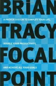 Book cover for "Focal Point" by Brian Tracy