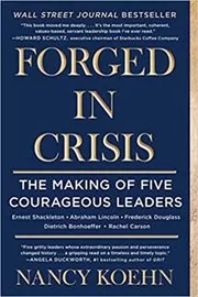 Book cover for "Forged in Crisis" by Nancy Koehn