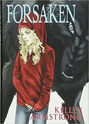 Book cover for "Forsaken" by Kelley Armstrong
