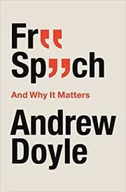 Book cover for "Free Speech And Why It Matters" by Andrew Doyle