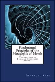 Book cover for "Fundamental Principles of the Metaphysic of Morals" by Immanuel Kant