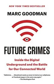 Book cover for "Future Crimes" by Marc Goodman