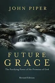 Book cover for "Future Grace" by John Piper