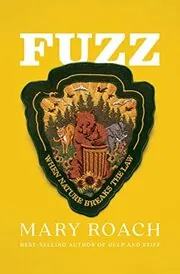 Book cover for "Fuzz" by Mary Roach