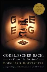 Book cover for "Gödel, Escher, Bach" by Douglas R. Hofstadter