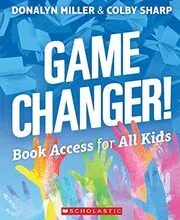 Book cover for "Game Changer!" by Donalyn Miller