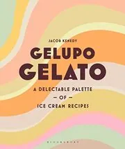 Book cover for "Gelupo Gelato" by Jacob Kenedy