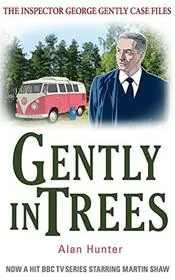 Book cover for "Gently in Trees / Gently Through the Woods" by Alan Hunter