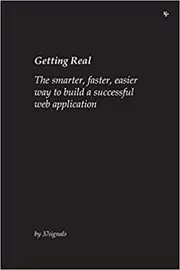 Book cover for "Getting Real" by 37signals