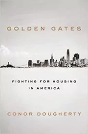 Book cover for "Golden Gates" by Conor Dougherty