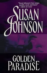 Book cover for "Golden Paradise" by Susan Johnson