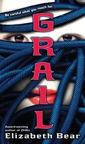 Book cover for "Grail / Cleave" by Elizabeth Bear