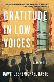 Book cover for "Gratitude in Low Voices" by Dawit Gebremichael Habte