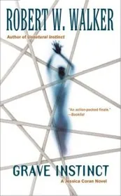 Book cover for "Grave Instinct" by Robert W Walker