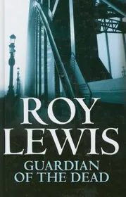 Book cover for "Guardian of the Dead / The Tutankhamun Murder" by Roy Lewis
