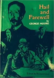 Book cover for "Hail and Farewell" by George Moore