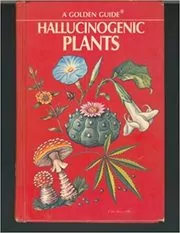 Book cover for "Hallucinogenic Plants" by Richard Evans Schultes