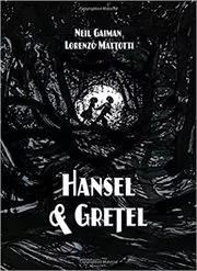 Book cover for "Hansel and Gretel" by Neil Gaiman